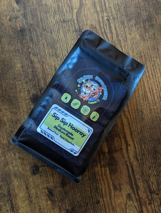Sip Sip Hooray- Guatemala